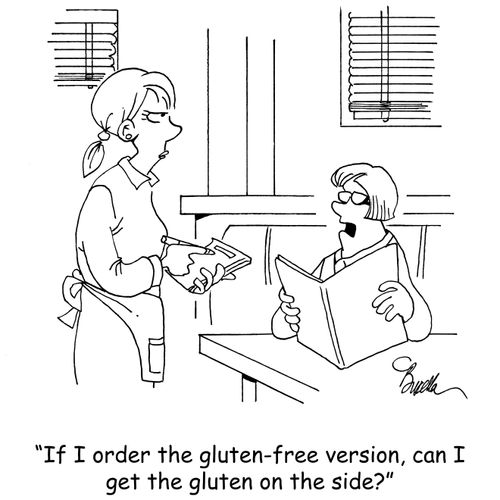 "If I order the gluten-free version, can I have the gluten on the side?"