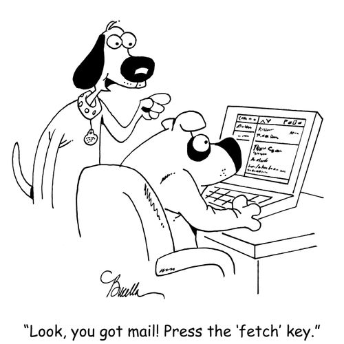 "Look, you got mail! Press the 'fetch' key."