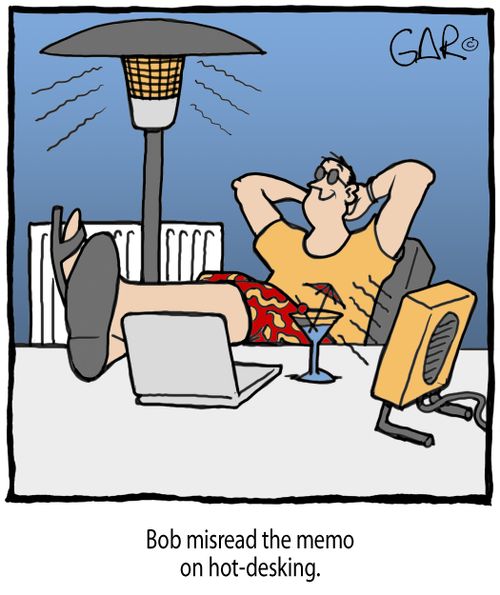 Bob misread the memo on hot-desking.