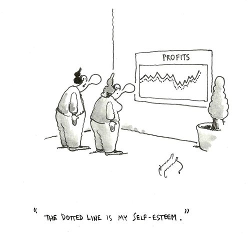 "The dotted line is my self-esteem."