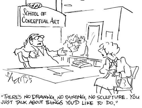 "There's no drawing, no painting, no sculpture.  You just talk about things you'd like to do"