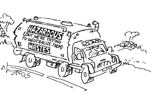 Hazardous (but we're trying to neutralize them) Wastes