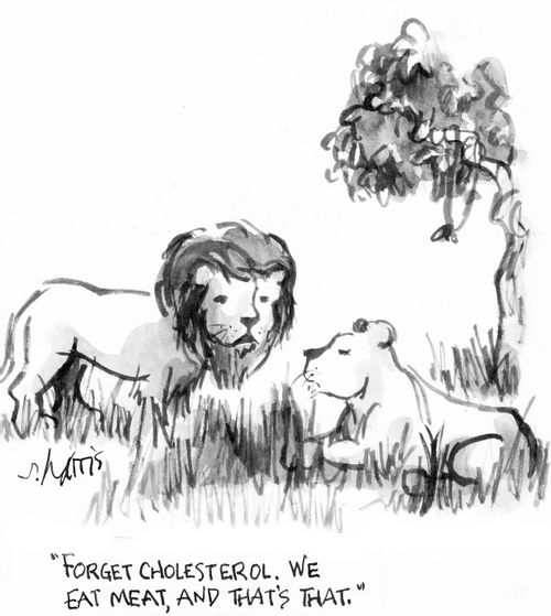 "Forget cholesterol. We eat meat, and that's that."