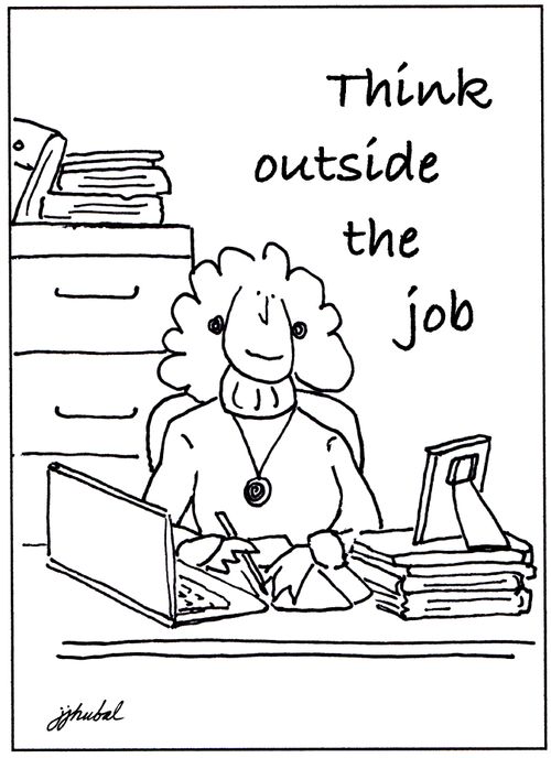 Think outside the job