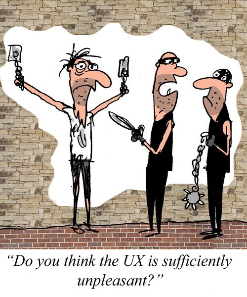 "Do you think the UX is sufficiently unpleasant?"