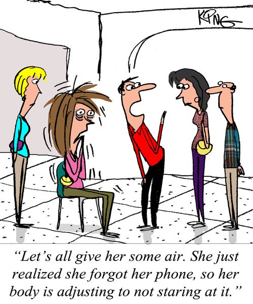 "Let's all give her some air. She just realized she forgot her phone, so her body is adjusting to not staring at it."