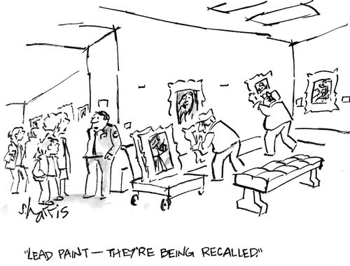 "Lead paint - they're being recalled."