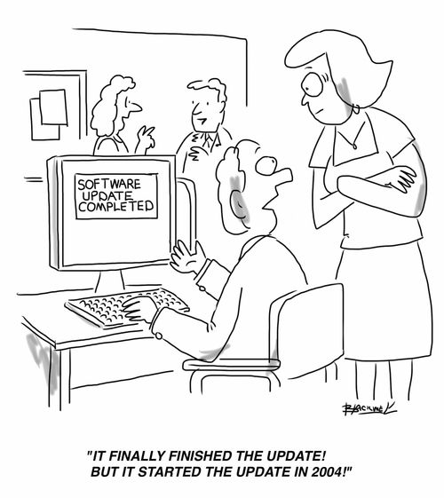 "It finally finished the update! But it started the update in 2004!"
