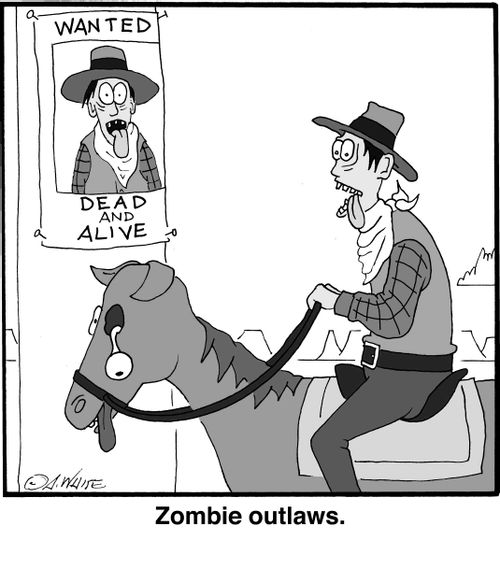 Zombie outlaws.