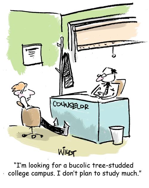 "I'm looking for a bucolic tree-studded college campus. I don't plan to study much."