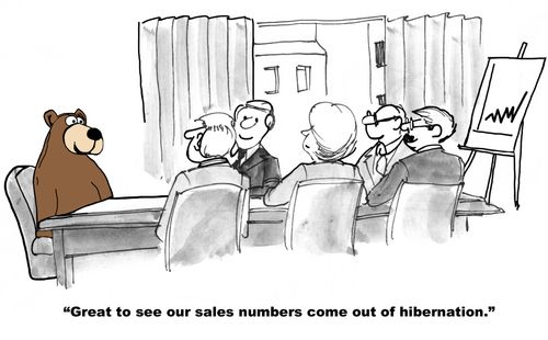 "Great to see our sales numbers come out of hibernation."