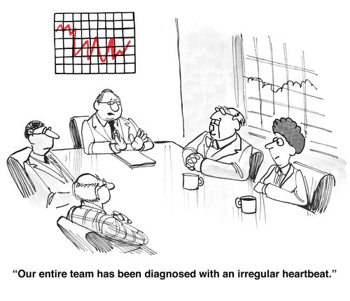 "Our entire team has been diagnosed with an irregular heartbeat."