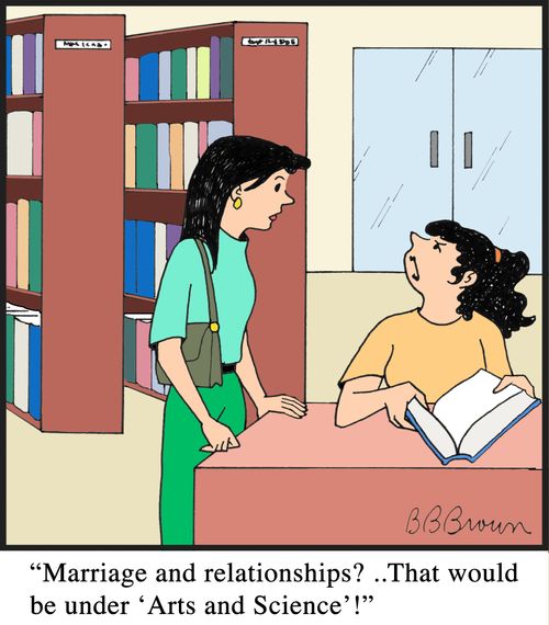 "Marriage and relationships?...That would be under 'Arts and Science'!"