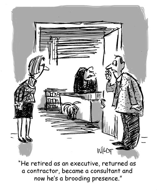 "He retired at an executive, returned as a contractor, became a consultant and now he's a brooding presence."