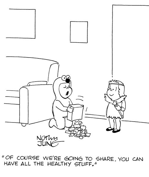 "Of course we're going to share. You can have all the healthy stuff."