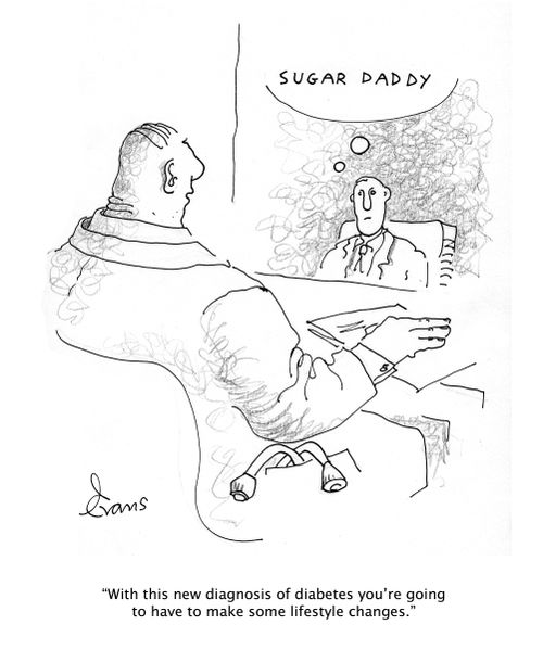 "With this new diagnosis of diabetes you're going to have to make some lifestyle changes."