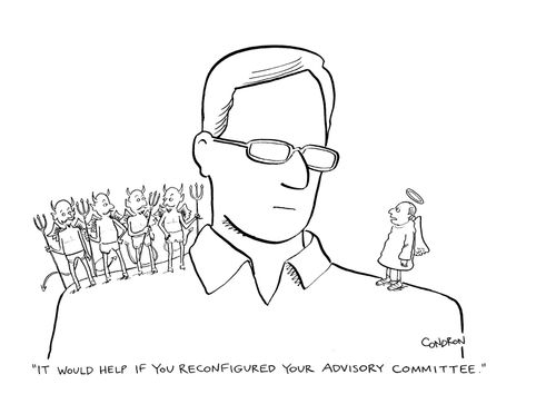 "It would help if you reconfigured your advisory committee."