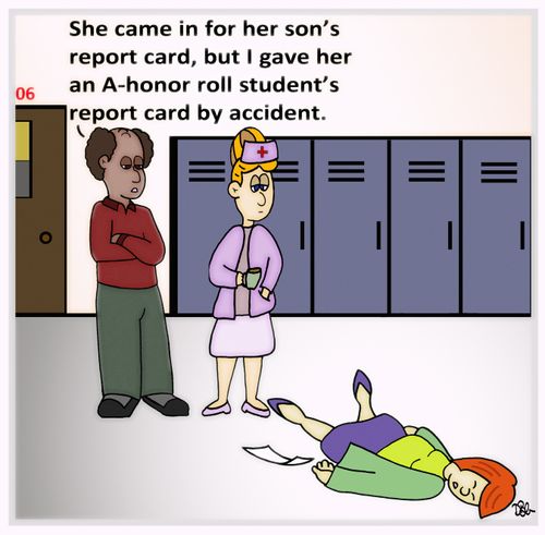 "She came in for her son's report card, but I gave her an A-honor roll student's report card by accident."