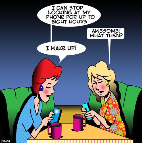 "I can stop looking at my phone for up to eight hours..."