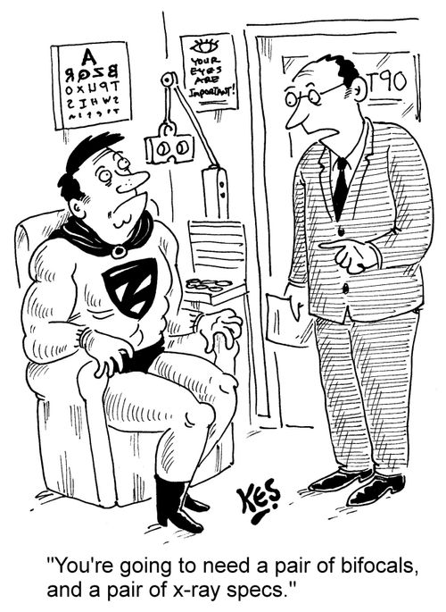 "You're going to need a pair of bifocals, and a pair of x-ray specs."