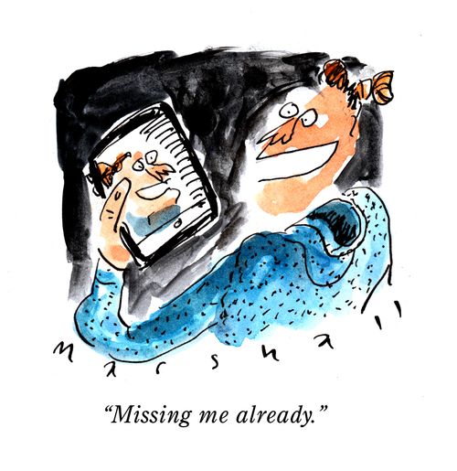 "Missing me already."