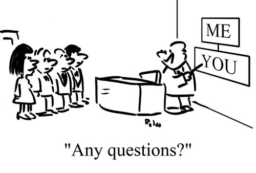 "Any questions?"