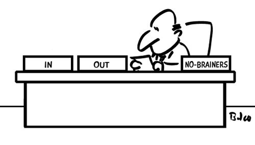In, Out and No-Brainers.