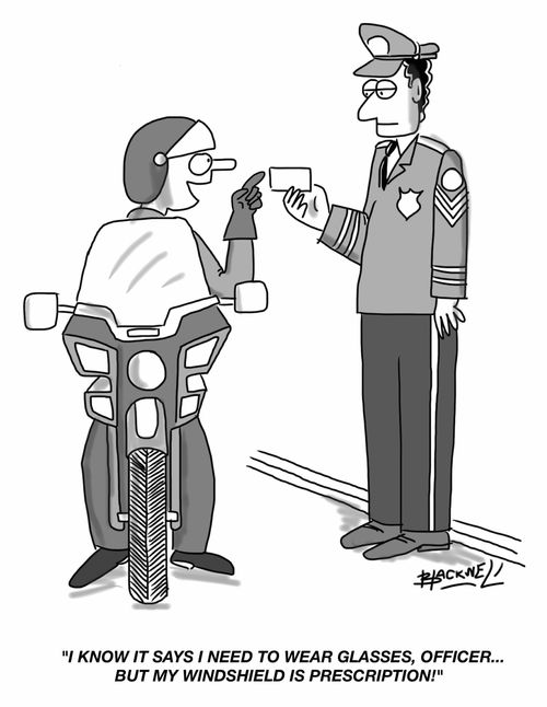 "I know it says I need to wear glasses, officer... but my windshield is prescription!"