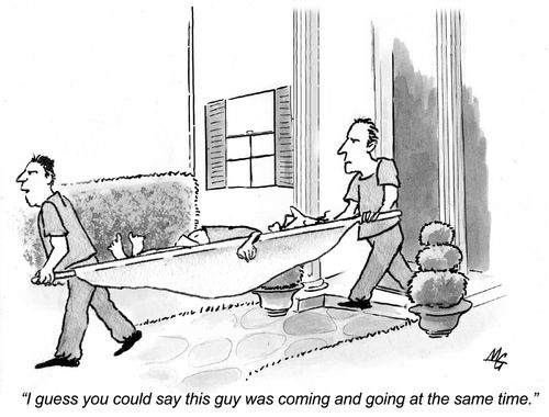 "I guess you could say this guy was coming and going at the same time."