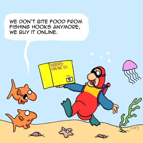 "We don't bite food from fishing hooks anymore, we buy it online."