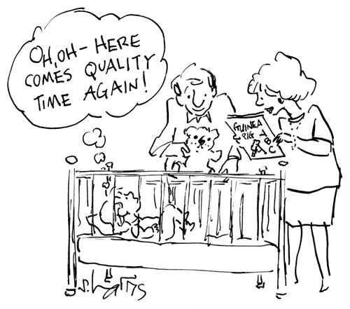 "Oh,oh - here comes quality time again."