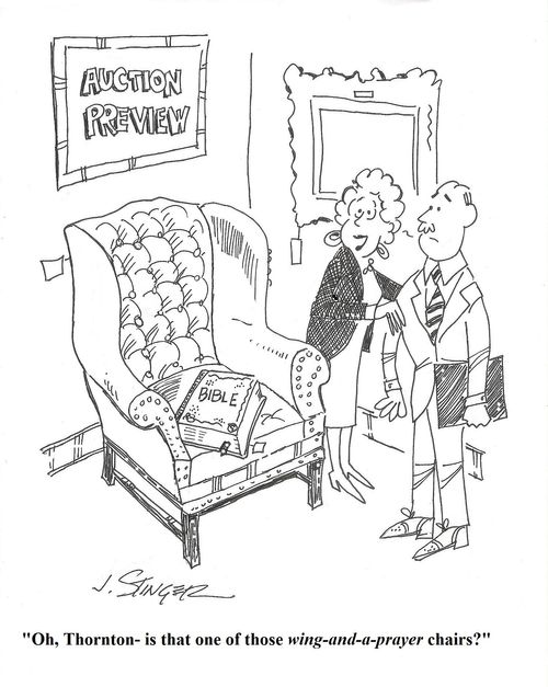 "Oh look. Thornton - is that one of those wing-and-a-prayer chairs?"