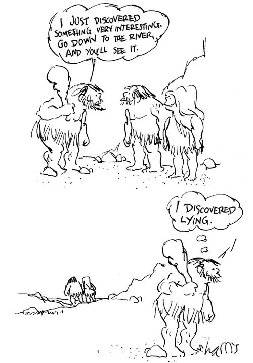 "I just discovered something very interesting. Go down to the river...and you'll see it."