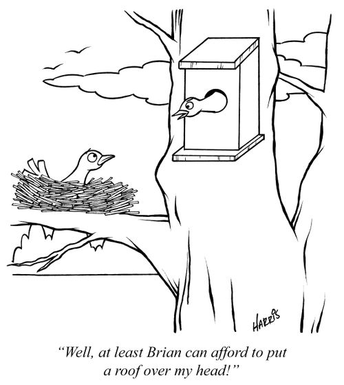 "Well, at least Brian can afford to put a roof over my head!"
