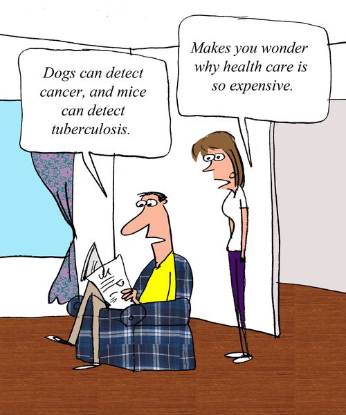 "Dogs can detect cancer, and mice can detect tuberculosis."  