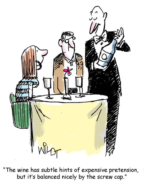 "The wine has subtle hints of expensive pretension, but it's balanced nicely by the screw cap."