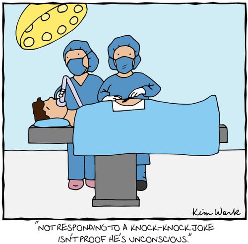 "Not responding to a knock-knock joke isn't proof he's unconscious."