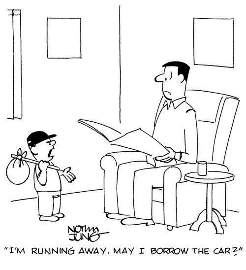 "I'm running away. May I borrow the car?"