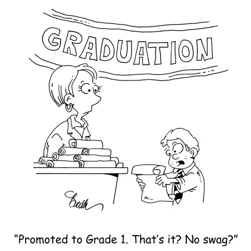 "Promoted to Grade 1. That's it? No swag?"