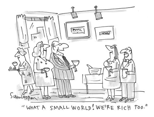 "What a small world! We're rich too."