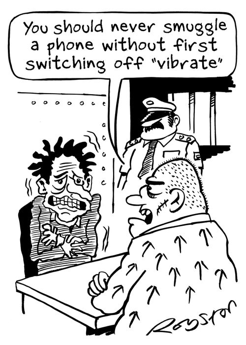 "You should never smuggle a phone in without first switching off 'vibrate'."