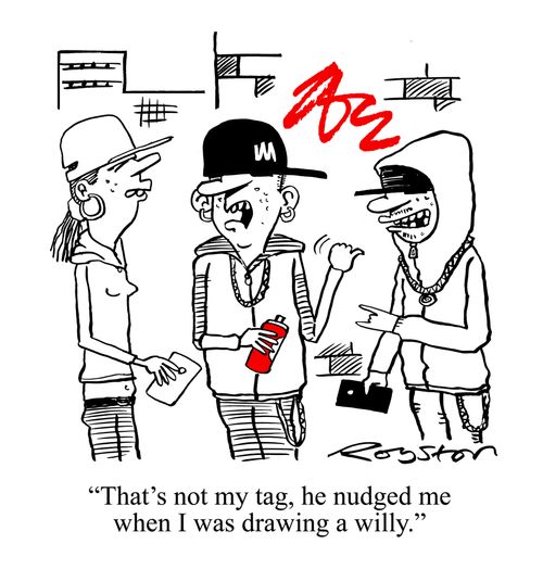 "That's not my tag, he nudged me when I was drawing a willy."
