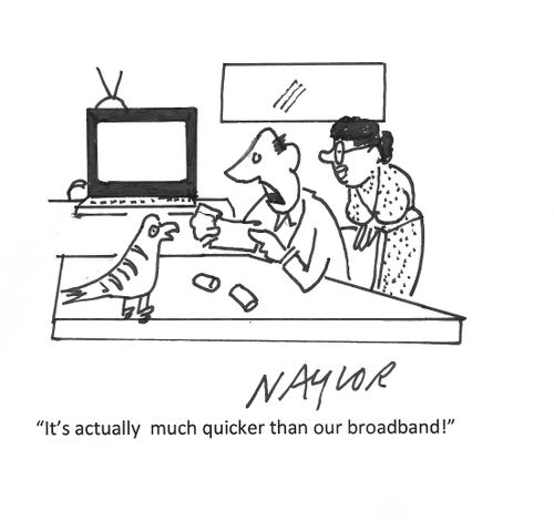 "It's actually much quicker than our broadband!"