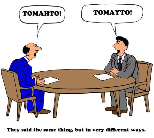 They said the same thing, but in very different ways.