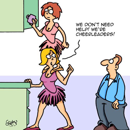 "We don't need help! We're cheerleaders!"