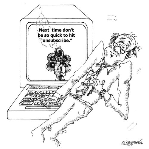 Next time don't be so quick to hit 'unsubscribe.'