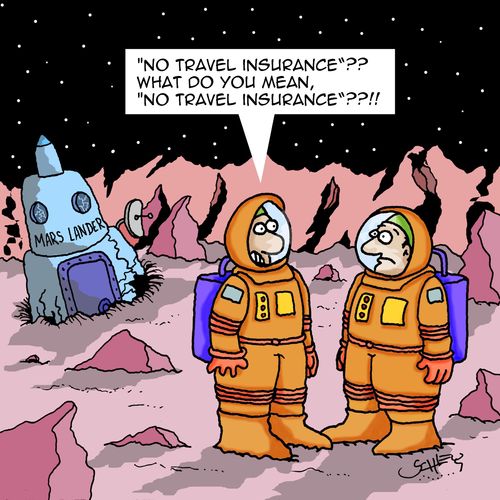 "'No travel insurance'? What do you mean, 'No travel insurance'??!!"