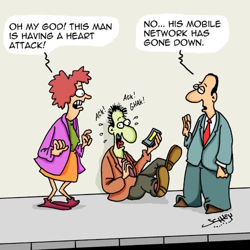 "No...his mobile network has gone down."