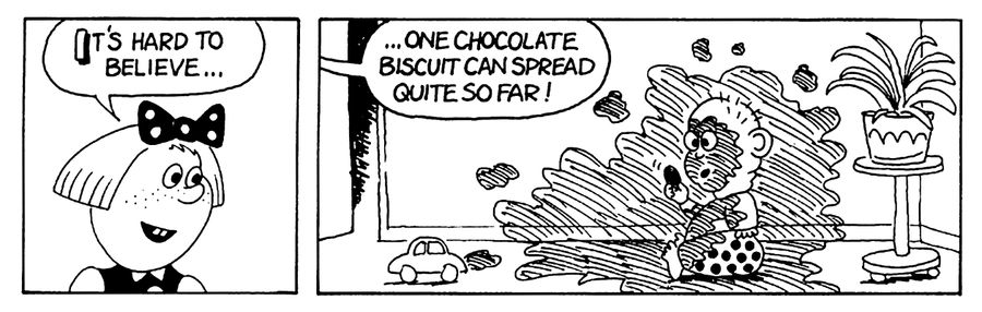 "It's hard to believe...one chocolate biscuit can spread quite so far."