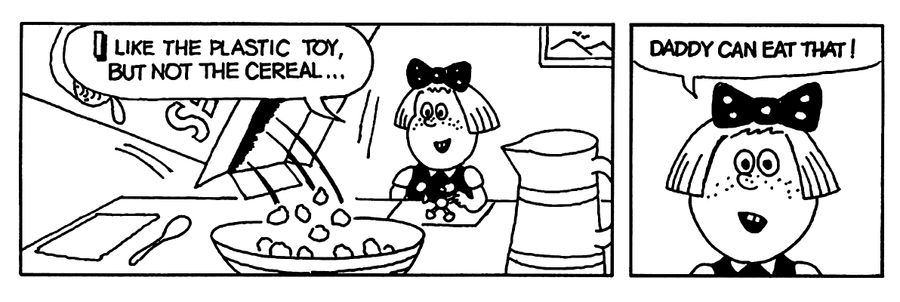 "I like the plastic toy, but not the cereal. Daddy can eat that."